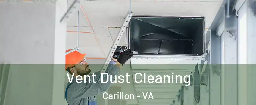 Vent Dust Cleaning Carillon - VA