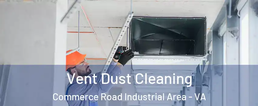Vent Dust Cleaning Commerce Road Industrial Area - VA
