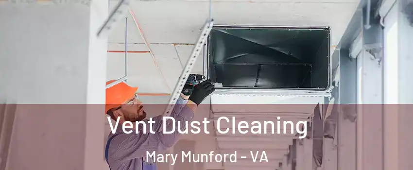 Vent Dust Cleaning Mary Munford - VA