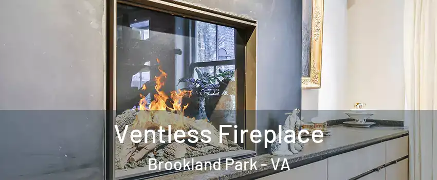 Ventless Fireplace Brookland Park - VA