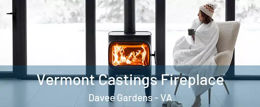 Vermont Castings Fireplace Davee Gardens - VA