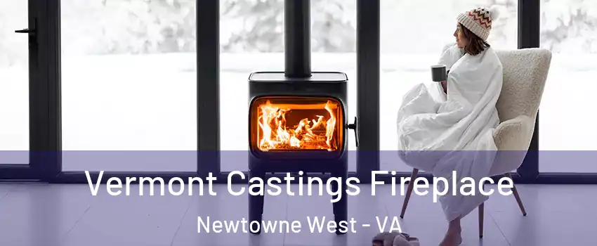 Vermont Castings Fireplace Newtowne West - VA