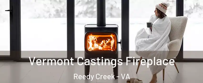 Vermont Castings Fireplace Reedy Creek - VA