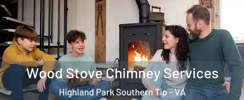 Wood Stove Chimney Services Highland Park Southern Tip - VA