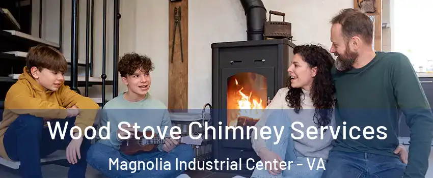Wood Stove Chimney Services Magnolia Industrial Center - VA
