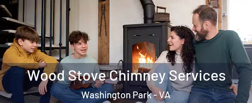 Wood Stove Chimney Services Washington Park - VA