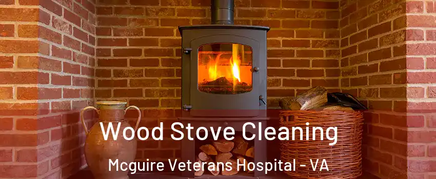 Wood Stove Cleaning Mcguire Veterans Hospital - VA