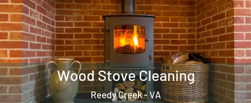 Wood Stove Cleaning Reedy Creek - VA