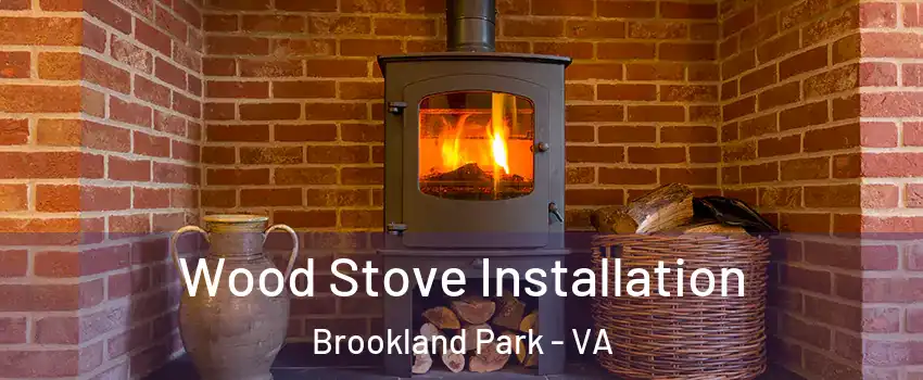 Wood Stove Installation Brookland Park - VA
