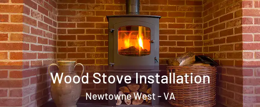 Wood Stove Installation Newtowne West - VA