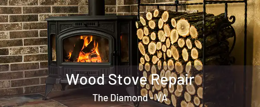 Wood Stove Repair The Diamond - VA